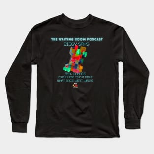 WAITING ROOM POD Put Right Design Long Sleeve T-Shirt